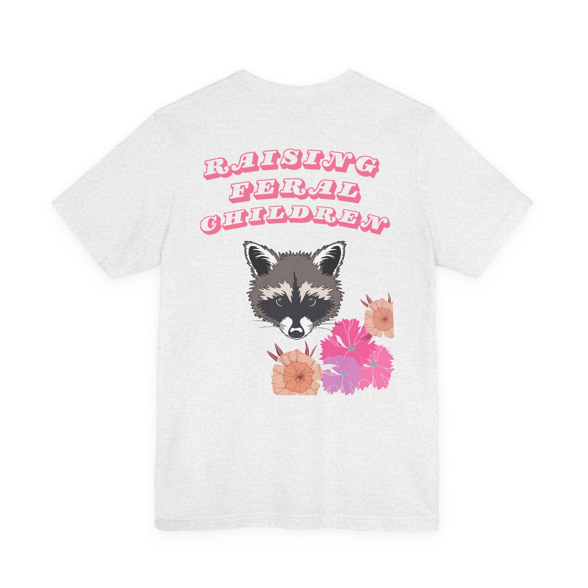 Raising Feral Children Tee — Cute Raccoon & Floral Graphic T-Shirt
